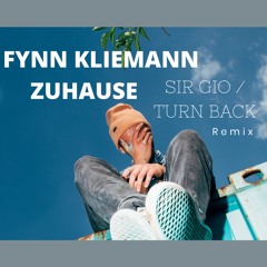 Fynn Kliemann - Zuhause (SIR GIO / TURN BACK REMIX)