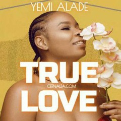 Yemi Alade - True Love (Official Audio1)