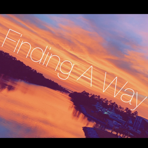 Finding A Way