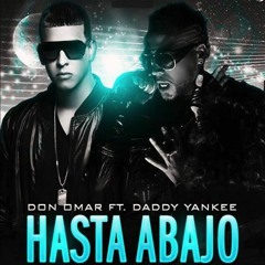 Daddy Yankee Ft. Don Omar - Hasta Abajo (Antonio Colaña 2022 Open Show)