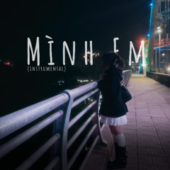 Mình Em (Instrumental)