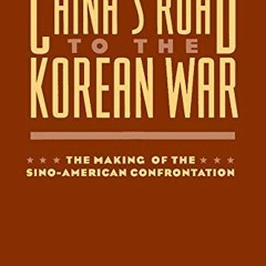 [View] EBOOK EPUB KINDLE PDF China's Road to the Korean War by  Jian Chen 📨