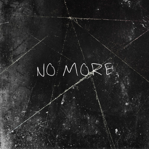 NO MORE