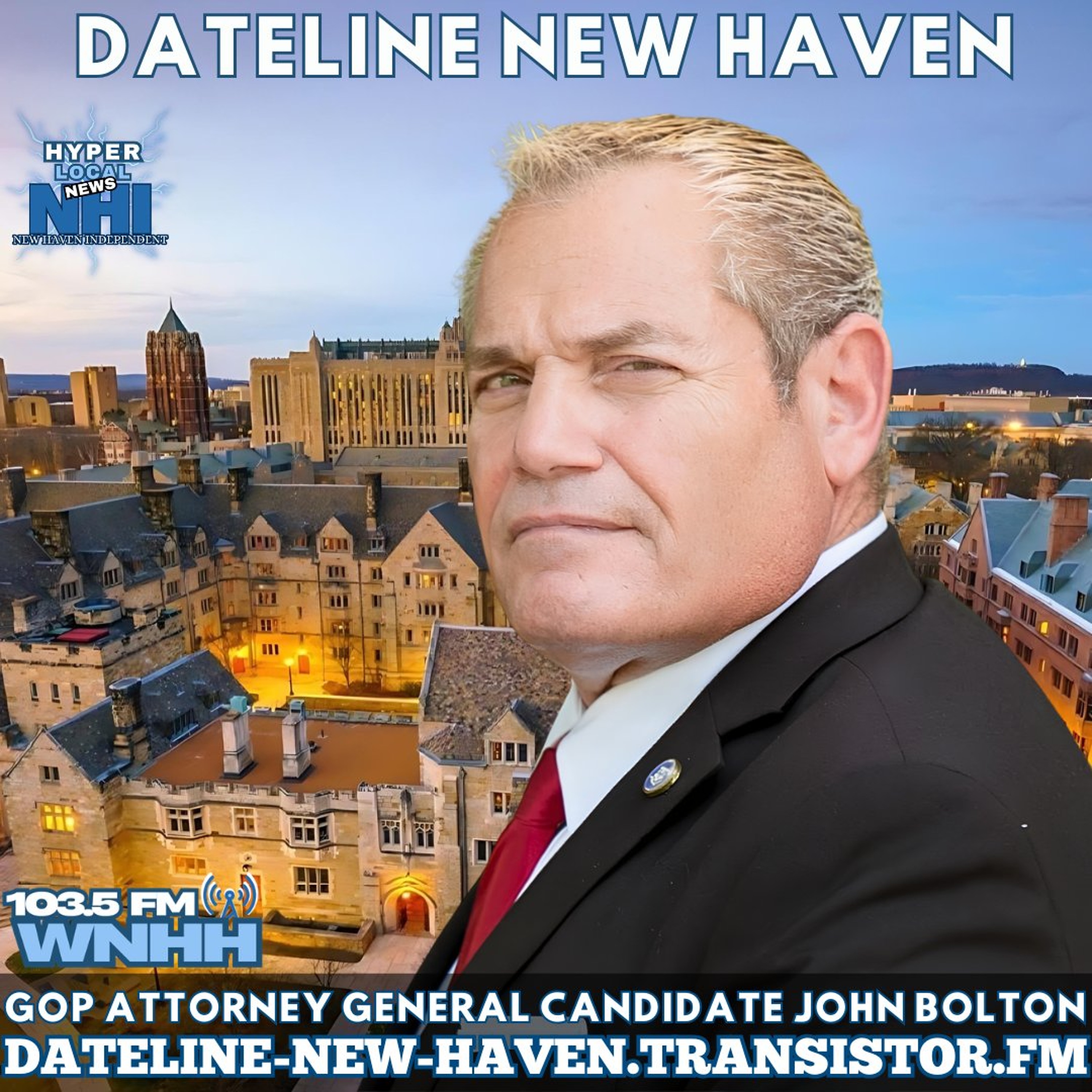 Dateline New Haven: GOP Attorney General Candidate John Bolton episode artwork