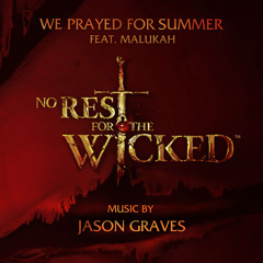 We Prayed For Summer (feat. Malukah)