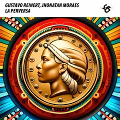 Gustavo Reinert, Jhonatan Moraes - La Perversa