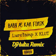 BABY Æ KAN FINSK (DjHulta Uptempo Remix)