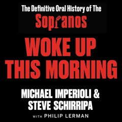 Woke Up This Morning by Michael Imperioli & Steve Schirripa (Audiobook Excerpt)