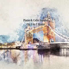 Piano & Cello Sonata Op.3 In C Major