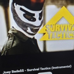(93 to Infini...Tfs Xvi.) SURVIVAL TACTICS by Joey Bada$$ REMIX