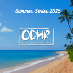 NATASK | JULY 2025 | SUMMER SERIES #1 | ODH RADIO .COM