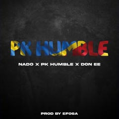 Nado X PK Humble X Don EE - PK Humble