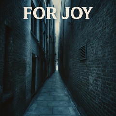 For Joy