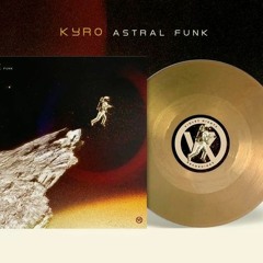 Kyro - 'Astral Funk'