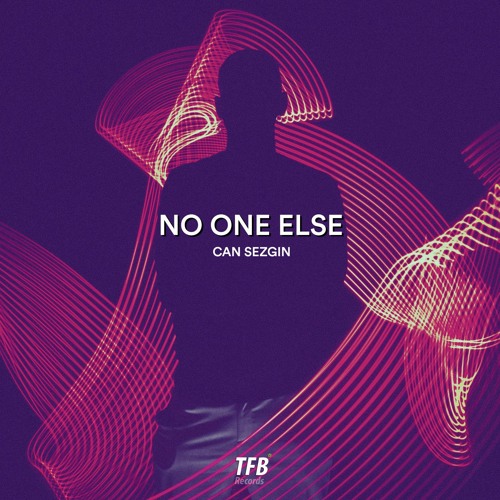 Can Sezgin - No One Else (Orginal Mix)