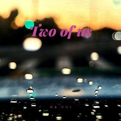 Mr. No.1 - Two of Us