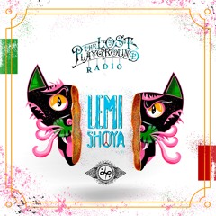 The Lost Playground Radio #6 - Lemi Shoya
