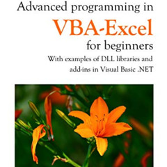 FREE PDF √ Advanced programming in VBA-Excel for beginners: With examples of DLL libr