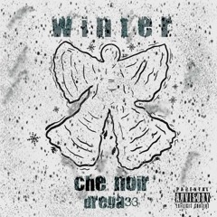 Che Noir & Drega33 - Winter