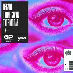 Regard, Troye Sivan, Tate McRae - You (Garbie Project Mash Up Edit)