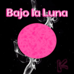 Bajo la Luna