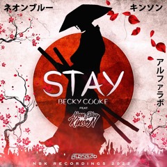 Becky Cooke ft. NBK - Stay (prod. AlphaLab)