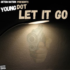Young Dot Let It Go