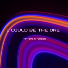 I Could Be The One