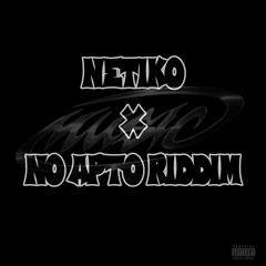 NETIKO - NO APTO RIDDIM (FREE DOWNLOAD)