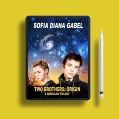 Two Brothers: Origin by Sofia Diana Gabel. Gratis Ebook [PDF]