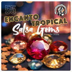 World Salsa Radio Encanto Tropical 55
