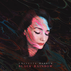 Collette Warren & Dunk - Black Rainbow