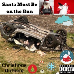 Santa On The Run (Christmas Anthem)