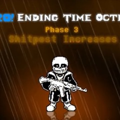 Ko! ending time octet Phase 3: Shitpost Increases