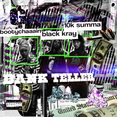 BANK TELLER REMIX!(feat. SICKBOYRARI + AOK) *BONUS* [NO DJ]