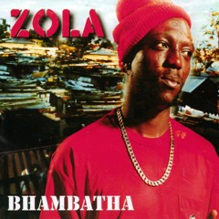 Bhambatha - Zola