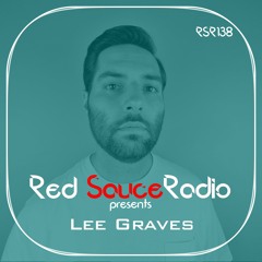 RSR138 - Red Sauce Radio w/ Lee Graves