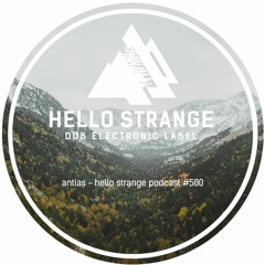 antias - hello strange podcast #500