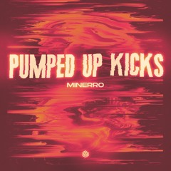 Minerro - Pumped Up Kicks