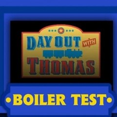 Thomas' Railway Showdown: Refired Up! - Boiler Test