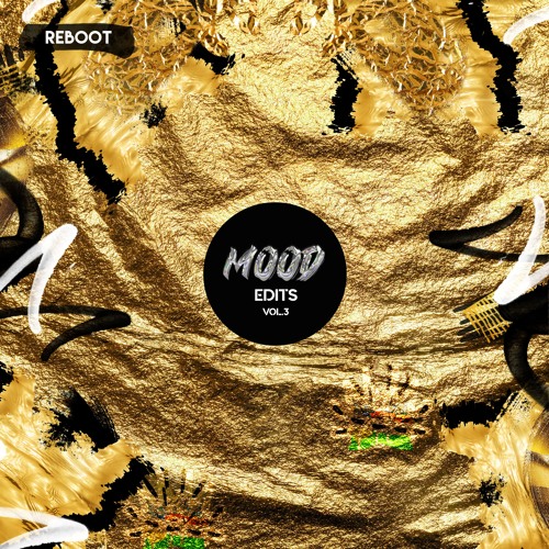 Reboot / Mood Edits Vol. 3 Reboot / Mood Edits Vol. 3