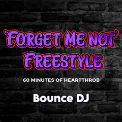 Forget Me Not Freestyle