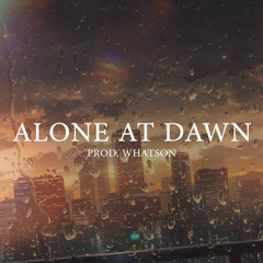 ALONE AT DAWN | Drake x Don Toliver Type Beat (Prod. Whatson)