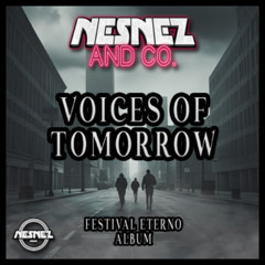 NESNEZ AND CO. - VOICES OF TOMORROW [FESTIVAL ETERNO ALBUM]