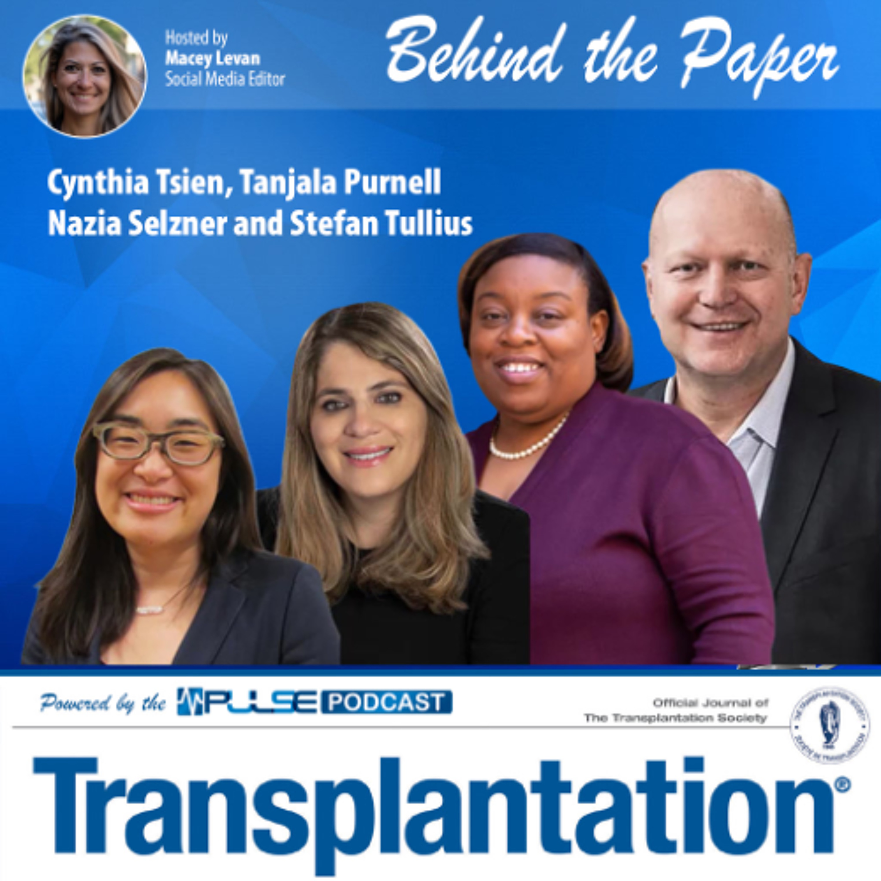 Episode 21: Behind the Paper: Advancing Diversity, Equity & Inclusion in Transplantation