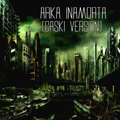 Arka - Inamorta (Caski Version)[Free Download]