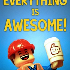 Everything Is Awesome - LEVJ Remix **Preview**