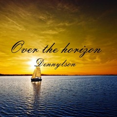 Dennylson - Over The Horizon