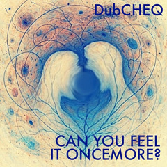 Can You Feel It Oncemore?