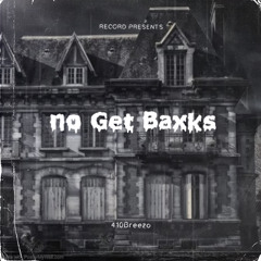no Get baxks